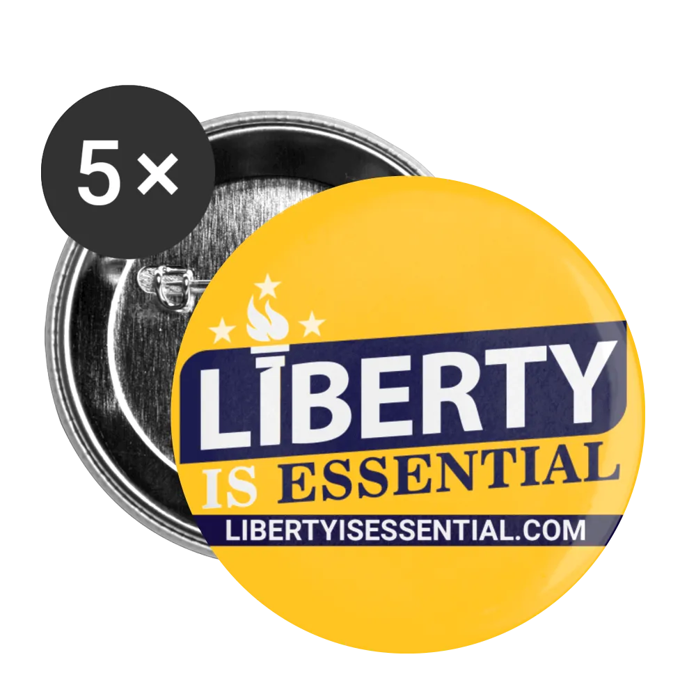 Liberty is Essential Buttons small 1'' (5-pack)